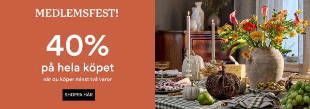 MEDLEMSFEST! 40% på hela köpet när du köper minst två varor