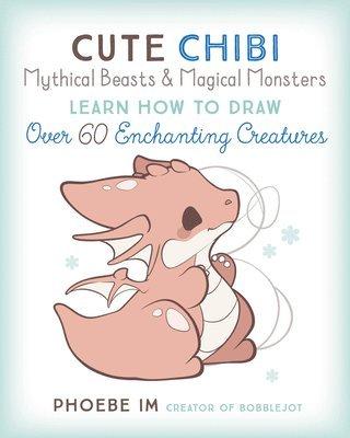 Cute Chibi Mythical Beasts Coloring Book