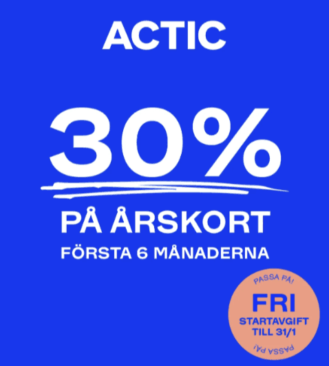 Få 30 % rabatt på ett årskort första 6 månaderna hos Actic